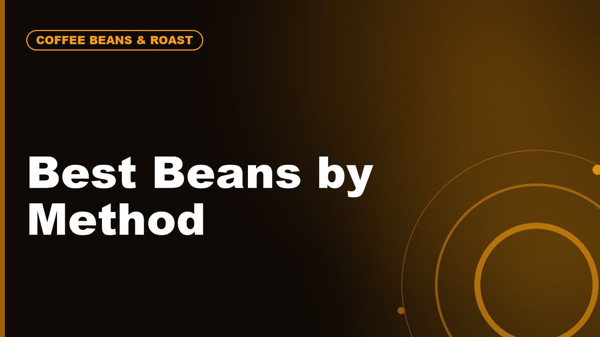 Best Coffee Beans for Espresso, Pour-Over, Cold Brew, and French Press