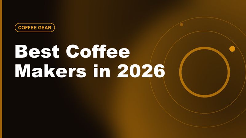 Best Coffee Makers in 2026: Drip, Pour-Over, French Press & More